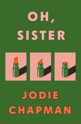 bokomslag Oh, Sister : The powerful new novel from the author of Another Life