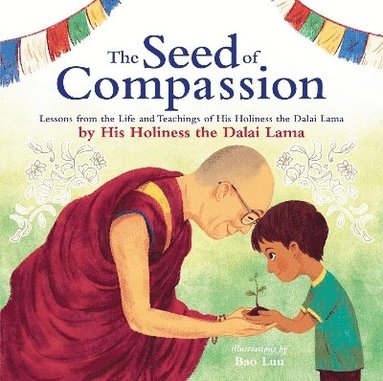 Dalai Lama - Seed of Compassion, Häftad