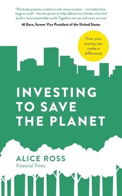 Investing To Save The Planet 1