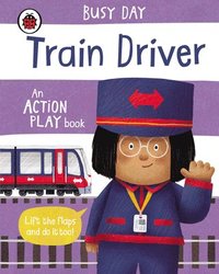 bokomslag Busy Day: Train Driver