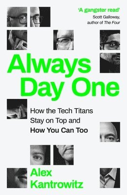 Alex Kantrowitz - Always Day One, Häftad