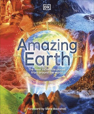 DK, Anita Ganeri - Amazing Earth, Inbunden