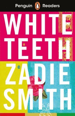 Zadie Smith - Penguin Readers Level 7: White Teeth (ELT Graded Reader), Häftad