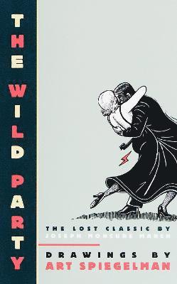 Art Spiegelman - Wild Party, Häftad