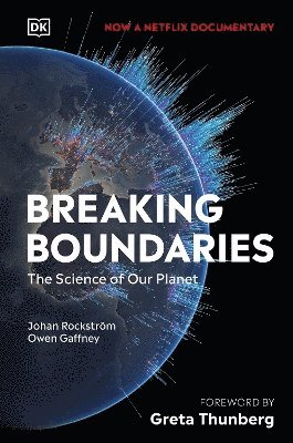 Johan Rockström, Owen Gaffney, Johan Rockstrom - Breaking Boundaries, Inbunden