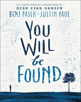 Benj Pasek, Justin Paul - Dear Evan Hansen: You Will Be Found, Inbunden