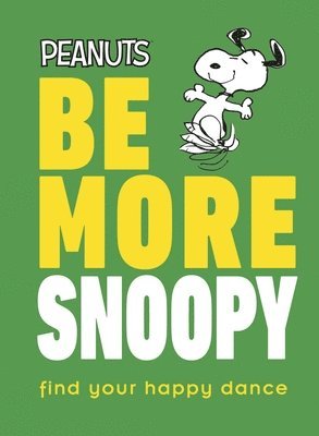 Peanuts Be More Snoopy 1