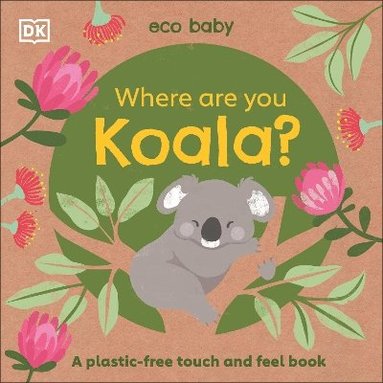 bokomslag Eco Baby Where Are You Koala?