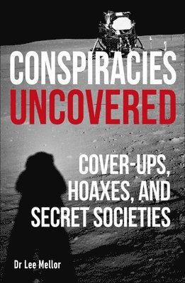 bokomslag Conspiracies Uncovered
