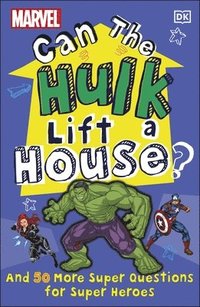 bokomslag Marvel Can The Hulk Lift a House?