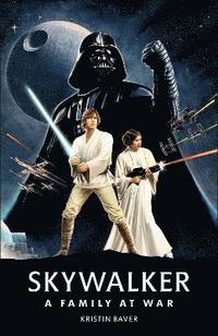 bokomslag Star Wars Skywalker  A Family At War