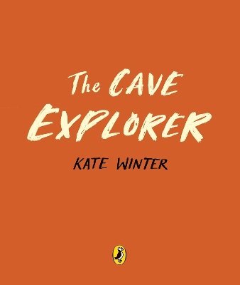 Kate Winter - Cave Explorer, Inbunden