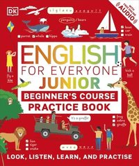 bokomslag English for Everyone Junior Beginner's Practice Book