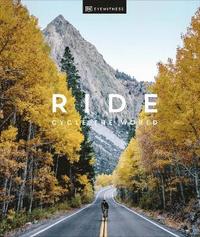 bokomslag Ride: Cycle the World