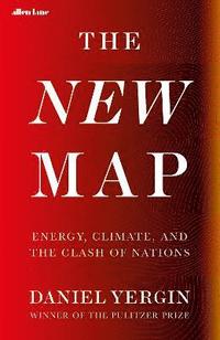 bokomslag The New Map: Energy, Climate, and the Clash of Nations