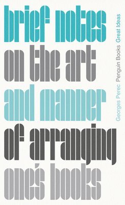 Brief Notes on the Art and Manner of Arranging One's Books 1
