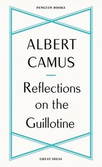 bokomslag Reflections on the Guillotine
