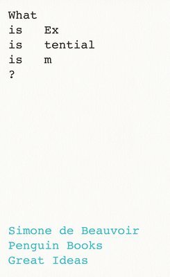 Simone de Beauvoir, Simone de Beauvoir - What Is Existentialism?, Häftad