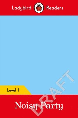 bokomslag Ladybird Readers Level 1 - Pablo - Noisy Party (ELT Graded Reader)
