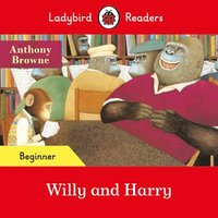 bokomslag Ladybird Readers Beginner Level - Anthony Browne - Willy and Harry (ELT Graded Reader)