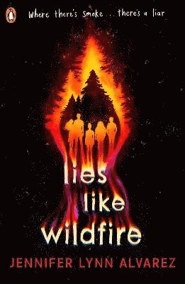 Jennifer Lynn Alvarez - Lies Like Wildfire, Häftad
