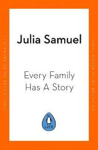 bokomslag Every Family Has A Story : How we inherit love and loss