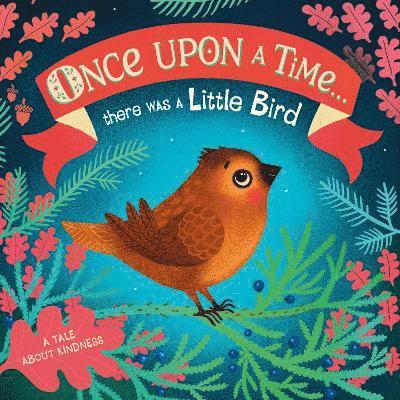 Once Upon A Time...there was a Little Bird 1
