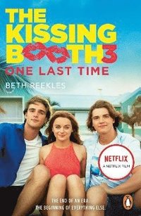 bokomslag The Kissing Booth 3: One Last Time