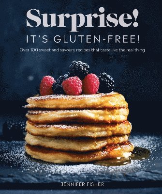 Jennifer Fisher - Surprise! It's Gluten-free!, Häftad