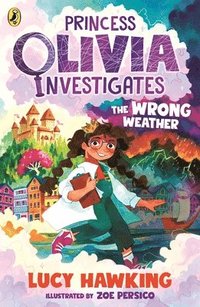 bokomslag Princess Olivia Investigates: The Wrong Weather