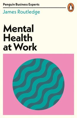 James Routledge - Mental Health at Work, Häftad