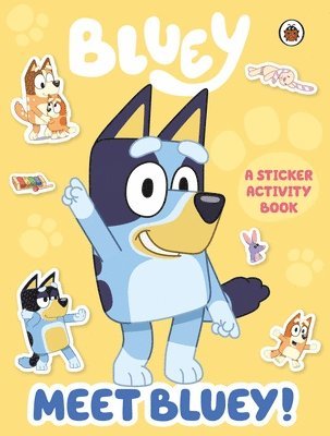 Bluey: Meet Bluey! Sticker Activity Book 1