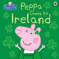 bokomslag Peppa Pig: Peppa Goes to Ireland