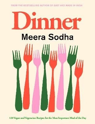 Meera Sodha - Dinner, Inbunden