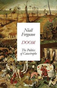 bokomslag Doom: The Politics of Catastrophe