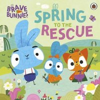 bokomslag Brave Bunnies Spring to the Rescue