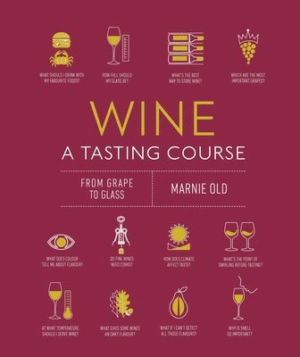 bokomslag Wine A Tasting Course