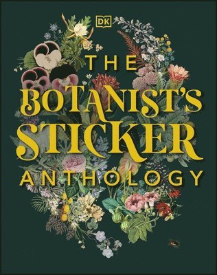 DK - The Botanist's Sticker Anthology, Inbunden