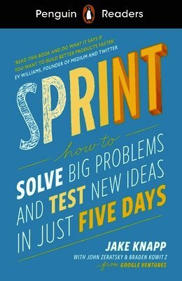 Jake Knapp, John Zeratsky, Braden Kowitz - Penguin Readers Level 6: Sprint (ELT Graded Reader), Häftad