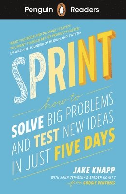 Jake Knapp, John Zeratsky, Braden Kowitz - Penguin Readers Level 6: Sprint (ELT Graded Reader), Häftad