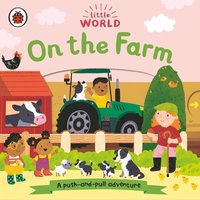 bokomslag On the Farm: A Push-And-Pull Adventure