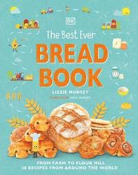 bokomslag The Best Ever Bread Book