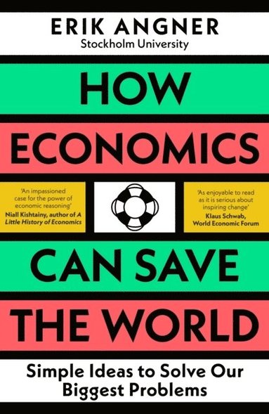 bokomslag How Economics Can Save the World