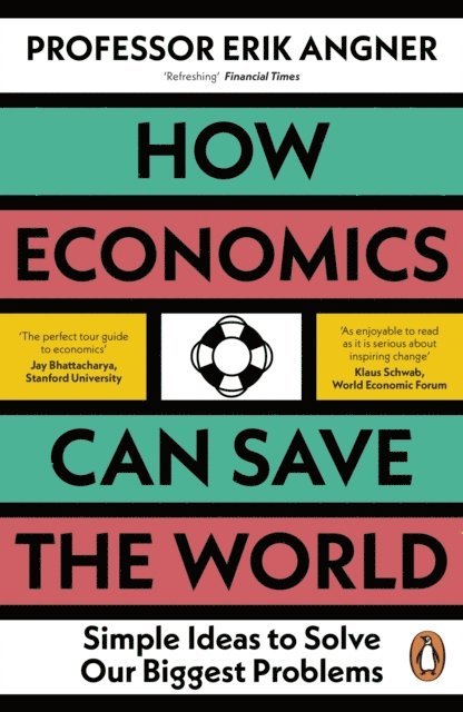 How Economics Can Save the World 1