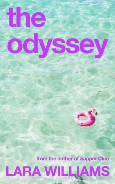 Lara Williams - The Odyssey, Häftad