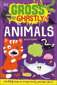 bokomslag Gross and Ghastly: Animals