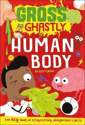 Kev Payne - Gross and Ghastly: Human Body, Häftad