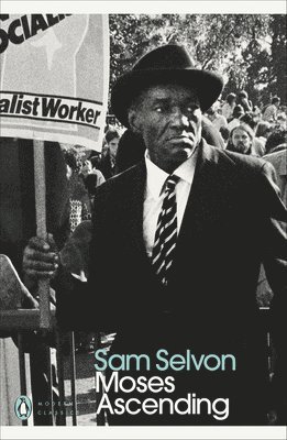Sam Selvon - Moses Ascending, Häftad