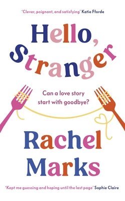 Rachel Marks - Hello, Stranger, Inbunden