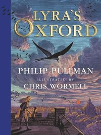 bokomslag Lyra's Oxford - Illustrated Edition